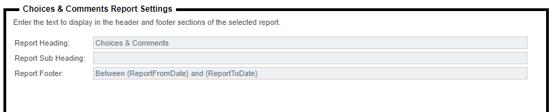 Choice & Comments Report